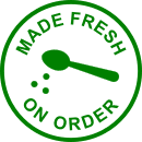 Made fresh on order